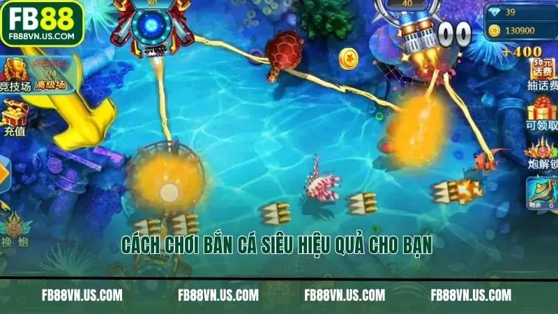 Cách chơi bắn cá siêu hiệu quả cho bạn