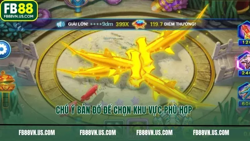 Chú ý bản đồ để chọn khu vực phù hợp