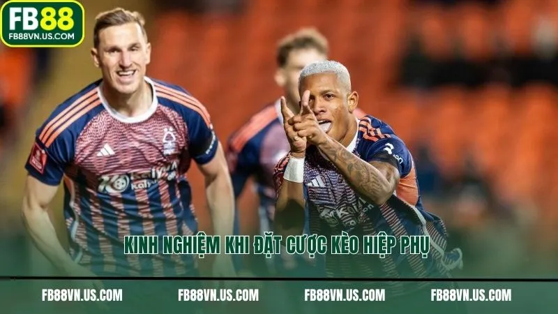 Kinh nghiệm khi đặt cược kèo hiệp phụ