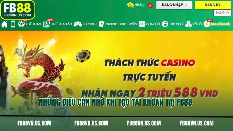 Những điều cần nhớ khi tạo tài khoản tại FB88
