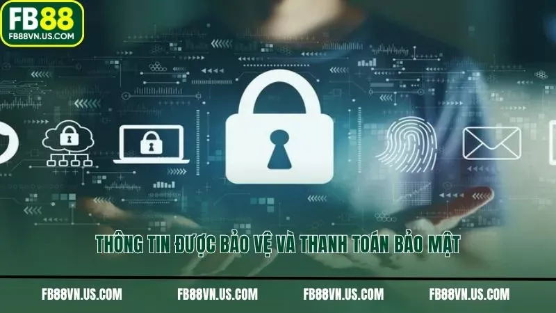 Thông tin được bảo vệ và thanh toán bảo mật