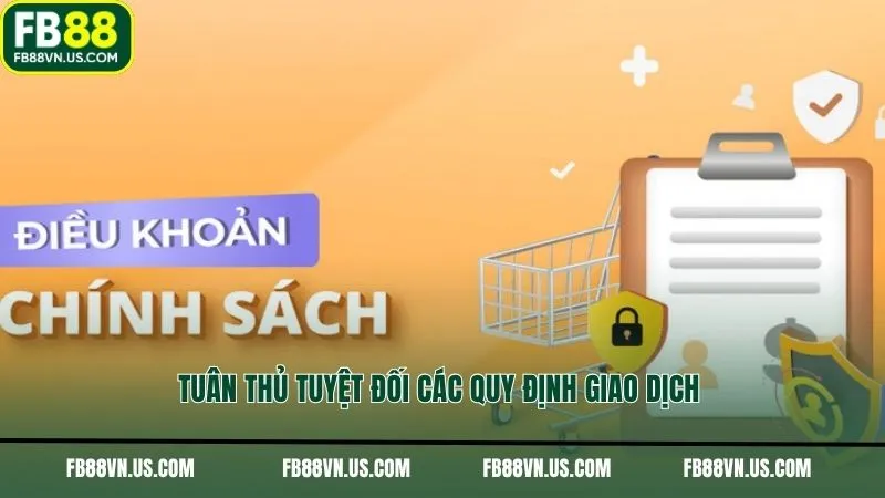Tuân thủ tuyệt đối các quy định giao dịch