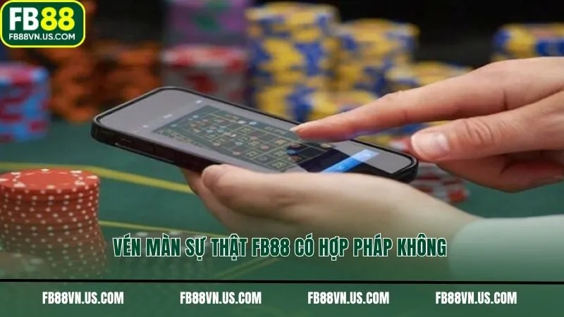 Vén màn sự thật FB88 có hợp pháp không