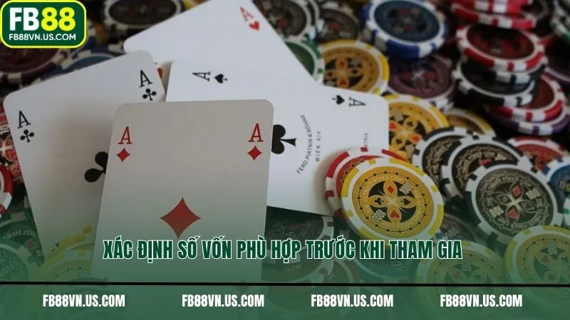 Xác định số vốn phù hợp trước khi tham gia